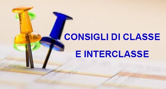 Consigli di Classe e Interclasse