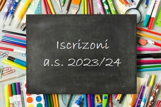 Iscrizioni anno scolastico 2023/24